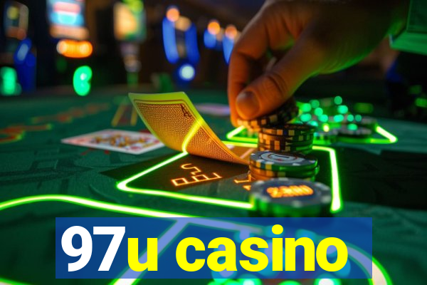 97u casino